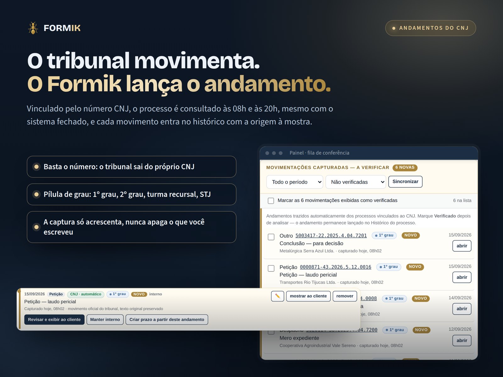 Fila de movimentações capturadas do CNJ no Painel e o andamento automático no histórico do processo.
